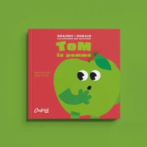 Graines de Demain : Tom la pomme