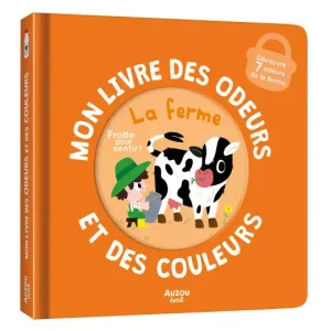 Mon livre des odeurs et des couleurs "La ferme"