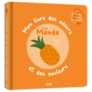 Mon livre des odeurs et des couleurs "Le monde"